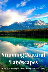 Stunning Natural Landscapes