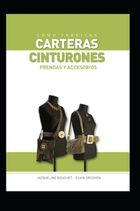 Cómo Fabricar Carteras Y Cinturones