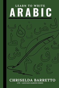 Learn To Write Arabic (Illustrated)