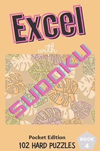Excel with SUDOKU Pocket Edition Hard Book 4