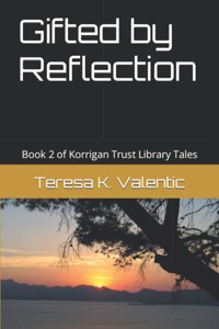 Gifted by Reflection