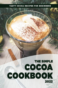 The Simple COCOA COOKBOOK 2022
