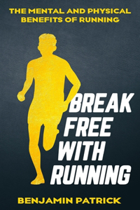 Break Free with Running