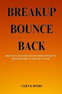 Breakup Bounce Back