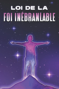 Loi de la Foi Inébranlable