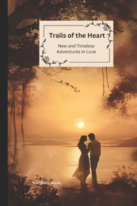 Trails of the Heart