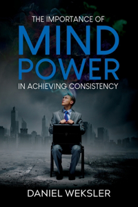 Importance of Mind Power in Achieving Consistency