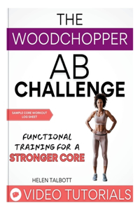 Woodchopper Ab challenge