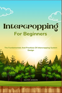 Intercropping for Beginners