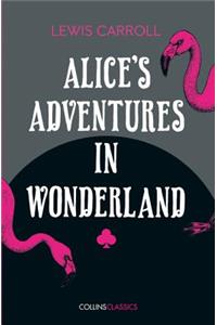 Alice’s Adventures in Wonderland