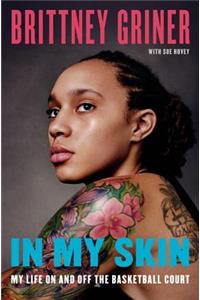 In My Skin: My Life on and Off the Basketball Court