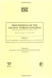 Proceedings Of The 15th Ifac World Congress, Volume R: Control Concepts For Socioeconomic Systems