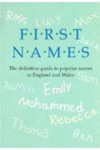 First Names Definitive Guide to Popular Names