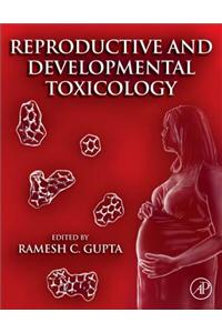 Reproductive and Developmental Toxicology