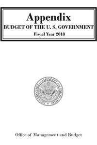 Appendix, Budget of the United States Government, Fy 2018