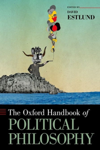 Oxford Handbook of Political Philosophy