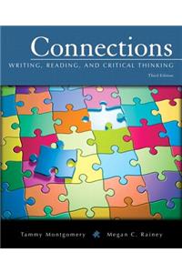 Connections: Writing, Reading, and Critical Thinking