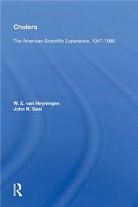 Cholera: The American Scientific Experience, 1947-1980