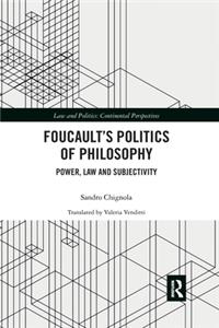 Foucault's Politics of Philosophy
