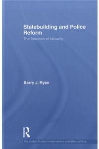 Statebuilding and Police Reform