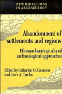 The Abandonment of Settlements and Regions