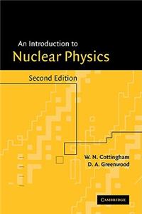 An Introduction to Nuclear Physics