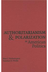 Authoritarianism and Polarization in American Politics
