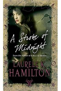 Stroke of Midnight. Laurell K. Hamilton