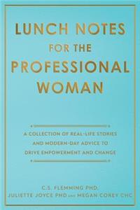Lunch Notes for the Professional Woman