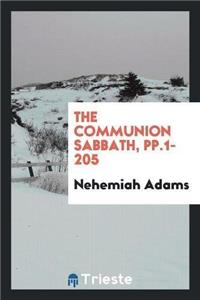 Communion Sabbath, Pp.1-205