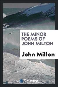 The Minor Poems of John Milton