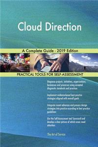 Cloud Direction A Complete Guide - 2019 Edition