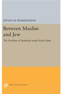 Between Muslim and Jew