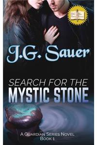 Search for the Mystic Stone