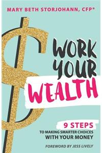 Work Your Wealth