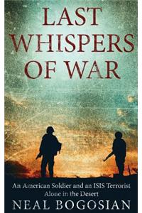 Last Whispers of War