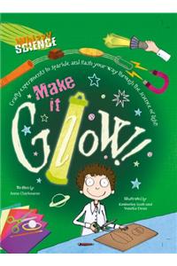 Make it Glow!