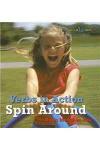Spin Around