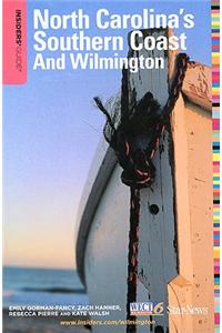Insiders' Guide to North Carolina's Southern Coast and Wilmington