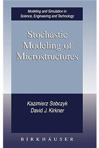 Stochastic Modeling of Microstructures