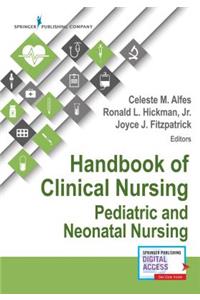 Handbook of Clinical Nursing: Pediatric and Neonatal Nursing