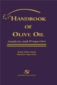 Handbook of Olive Oil: Analysis and Properties