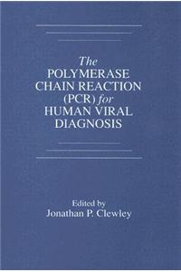 The Polymerase Chain Reaction (Pcr) for Human Viral Diagnosis