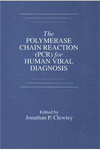 The Polymerase Chain Reaction (Pcr) for Human Viral Diagnosis