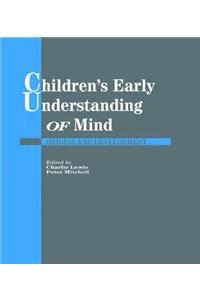 Children's Early Understanding of Mind