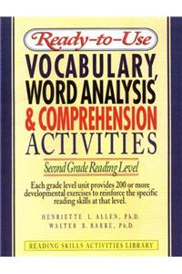 Ready-To-Use Vocabulary, Word Analysis & Comprehension Activities: Second Grade Reading Level