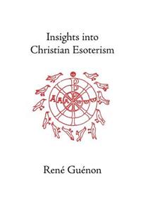 Insights Into Christian Esotericism