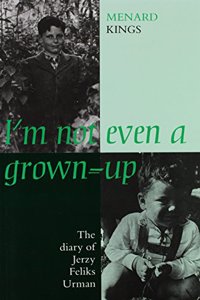 I'm Not Even a Grown-up