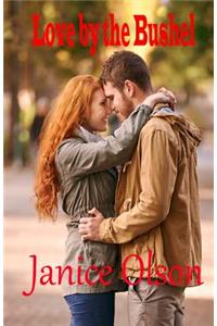 Love by the Bushel