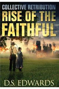 Rise of the Faithful: Collective Retribution